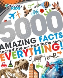 5000 Amazing Facts: Incredible but True Facts About Everything! (Hardcover)
