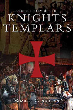 The History of the Knights Templars (Paperback)