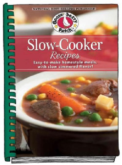 Slow-Cooker Recipes: Easy-to-Make Homestyle Meals With Slow-Simmered Flavor! (Hardcover)