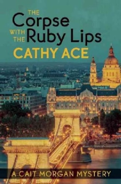 The Corpse With the Ruby Lips (Paperback)