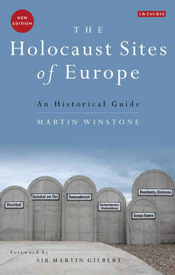 The Holocaust Sites of Europe: An Historical Guide (Paperback)