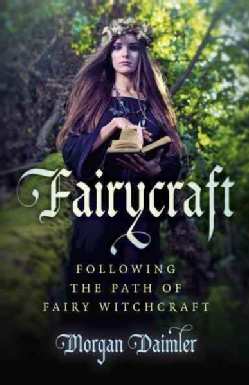 Fairycraft: Following the Path of Fairy Witchcraft (Paperback)