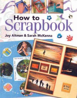 How to Scrapbook (Paperback)