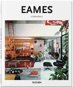 Charles & Ray Eames: 1907-1978, 1912-1988: Pioneers of Mid-century Modernism (Hardcover)
