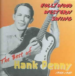 Hank Penny - Hollywood Western Swing 1944-47