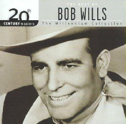 Bob Wills - 20th Century Masters - The Millennium Collection: The Best of Bob Wills