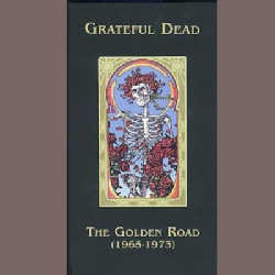 Grateful Dead - Golden Road (1965-1973)