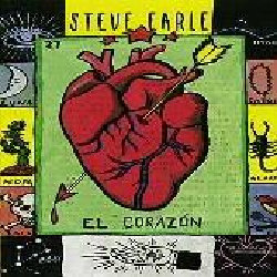 Steve Earle - El Corazon