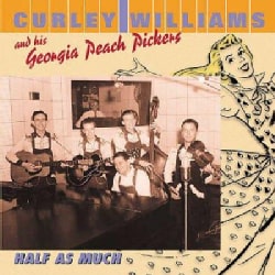 Curley Williams and His Peach Pickers - Half As Much