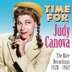 Judy Canova - Time for Judy Canova: The Rare Recordings: 1928-1962