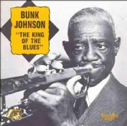 Bunk Johnson - The King of Blues
