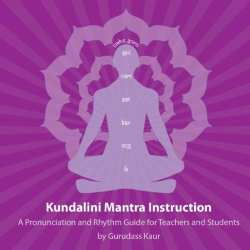 Gurudass Kaur - Kundalini Mantra Instruction