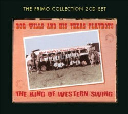 Bob & His Texas Playboys Wills - The King of Western Swing