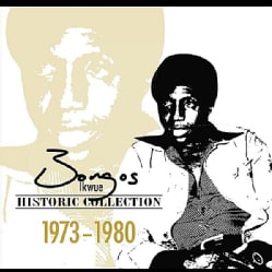 BONGOS IKWUE - HISTORICAL COLLECTION 1973-1980