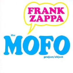Frank Zappa - The Mofo Project/Object