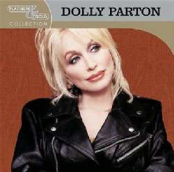 Dolly Parton - Platinum & Gold Collection