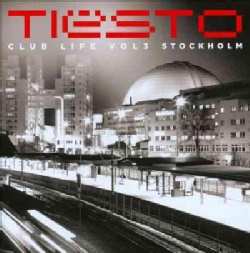 Tiesto - Club Life Vol 3: Stockholm