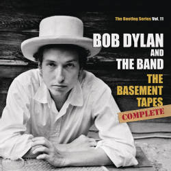 Bob & The Band Dylan - The Basement Tapes Complete: The Bootleg Series Vol. 11