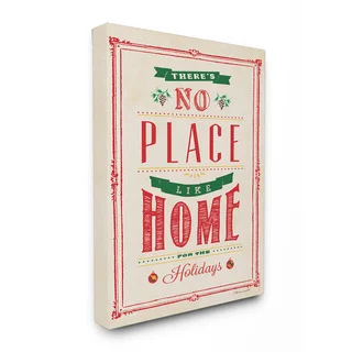 Stupell No Place Like Home for the Holidays Typography Art 16 x 20 Canvas