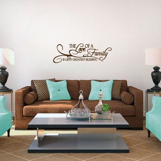'The Love of a Family is Life's Greatest Blessing' Wall Decal (36'' x 12'')