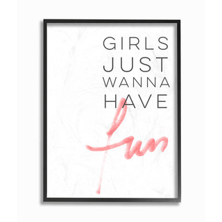 'Girls Just Wanna Have Fun' Framed Giclee Texturized Art