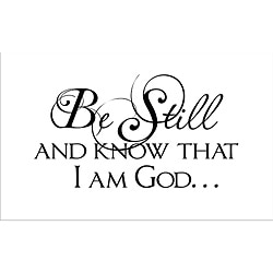 Vinyl Attraction 'Be Still and Know That I Am God' Wall Art