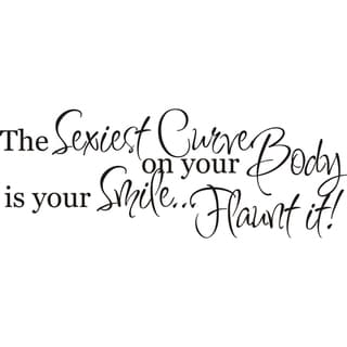 Design on Style The sexiest curve on your body is your smile... flaunt it!' Vinyl Art Quote