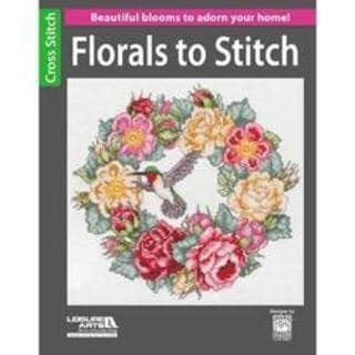 Leisure Arts - Florals To Stitch