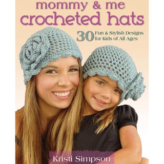 Stackpole Books-Mommy & Me Crocheted Hats