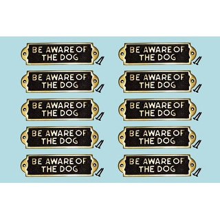 10 Solid Brass Sign BE AWARE OF THE DOG Polised Plaques