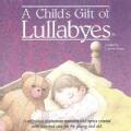 Various - Child's Gift of Lullabyes