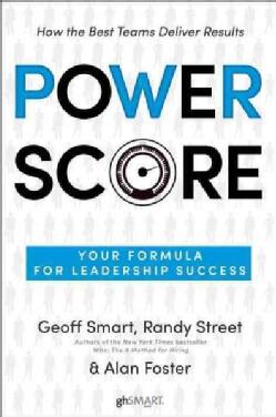 Power Score: Your Formula for Leadership Success (Hardcover)