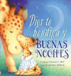 Dios te bendiga y buenas noches / God Bless You and Good Night (Board book)