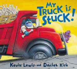 My Truck Is Stuck! (Hardcover)