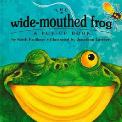 The Wide-Mouthed Frog: A Pop-Up Book (Hardcover)