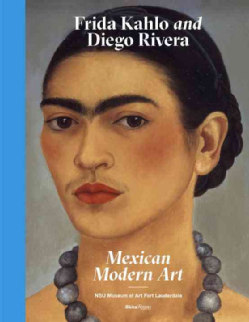 Frida Kahlo and Diego Rivera: Mexican Modern Art (Hardcover)
