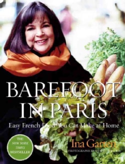 Barefoot in Paris: Easy French Food You Really Can Make at Home (Hardcover)