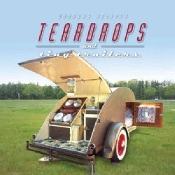 Tear Drops and Tiny Trailers (Hardcover)