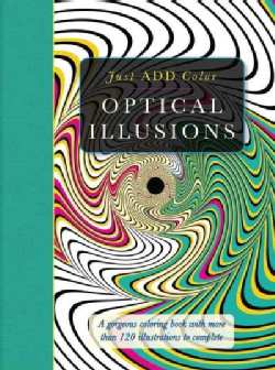 Optical Illusions: A Gorgeous Coloring Book With More Than 120 Illustrations to Complete (Paperback)