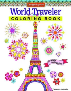 World Traveler Coloring Book: 30 World Heritage Sites (Paperback)