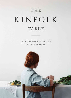 The Kinfolk Table: Recipes for Small Gatherings (Hardcover)