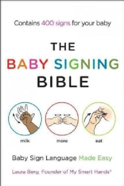 The Baby Signing Bible: Baby Sign Language Made Easy (Paperback)