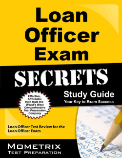 Loan Officer Exam Secrets Study Guide: Loan Officer Test Review for the Loan Officer Exam (Paperback)