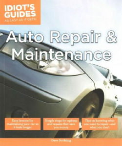 Idiot's Guides Auto Repair and Maintenance (Paperback)