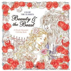 Beauty and the Beast Adult Coloring Book: A Deeply Romantic Coloring Book (Paperback)