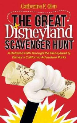 The Great Disneyland Scavenger Hunt: A Detailed Path Throughout the Disneyland and Disney's California Adventure ... (Paperback)