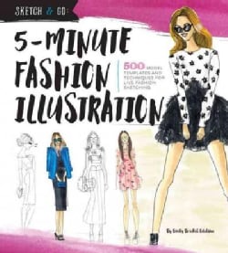 5-Minute Fashion Illustration: 500 Templates and Techniques for Live Fashion Sketching (Paperback)