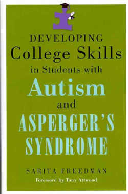Developing College Skills in Students With Autism and Asperger's Syndrome (Paperback)
