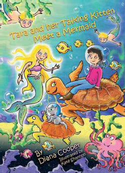 Tara and Her Talking Kitten Meet a Mermaid (Hardcover)