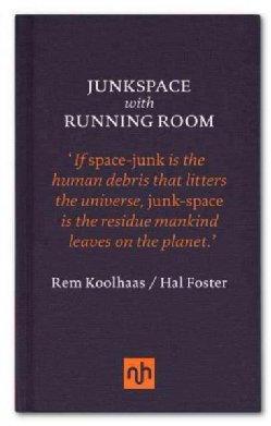 Junkspace / Running Room (Hardcover)